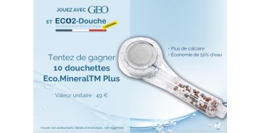 GEO: 10 douchettes Eco.MineralTM Plus à gagner