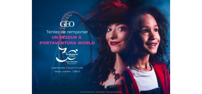 GEO: 1 séjour de 3 jours au parc Portaventura World à gagner