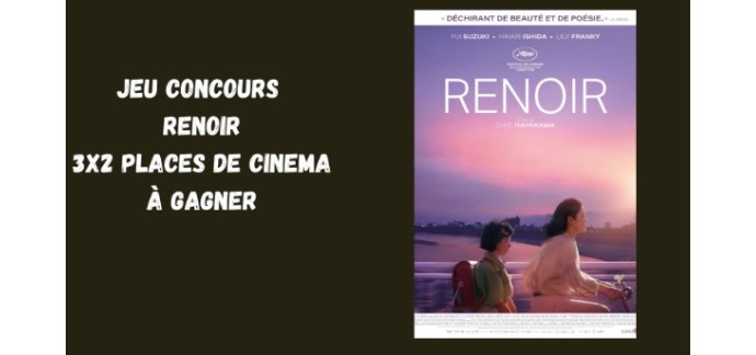 Blog Baz'art: 5 lots de 2 places de cinéma pour le film "Renoir" à gagner