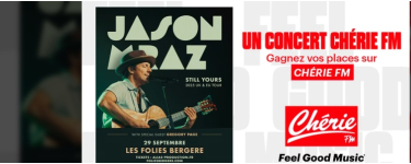 Chérie FM: 1 lot de 2 invitations pour le concert de Jason Mraz à gagner