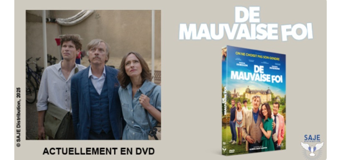 Ciné Média: 3 DVD du film "De Mauvaise Foi" à gagner