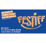 TF1: 10 lots de 2 entrées pour le festival "Festiff" à L'Isle-sur-la-Sorgue à gagner