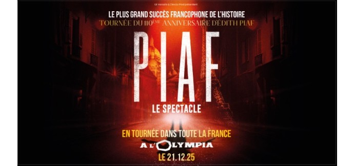 TF1: 5 lots de 2 invitations pour le spectacle "Piaf le spectacle" à gagner