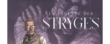 BDgest: 10 albums BD "La Légende des Stryges - T1" à gagner