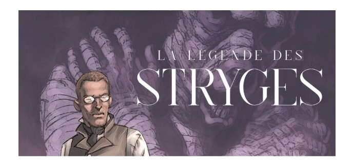 BDgest: 10 albums BD "La Légende des Stryges - T1" à gagner