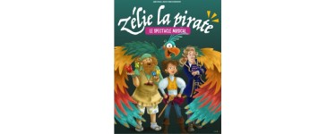 Blog Baz'art: Des invitations pour le spectacle "Zélie La Pirate" à gagner