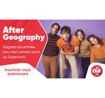 OÜI FM: Des invitations pour le concert de After Geography à Paris à gagner