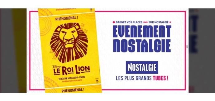 Nostalgie: 2 lots de 2 invitations pour le spectacle "Le Roi Lion" à gagner