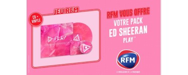RFM: Des packs CD + Vinyle "Play" de Ed Sheeran à gagner