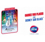 RFM: Des invitations pour la tournée du spectacle "Disney sur glace" à gagner