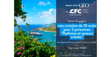 GEO: 1 croisière Rythmes et Saveurs créoles au départ de Pointe-à-Pitre à gagner