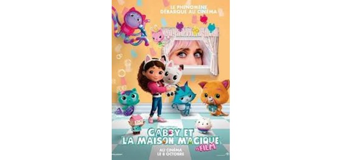 Carrefour: Des places de cinéma pour le film "Gabby et la maison magique" à gagner