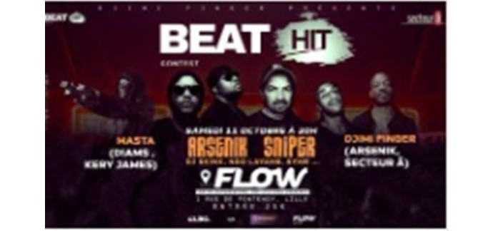 Lille la Nuit: 1 lot de 2 invitations pour la soirée Beat Hit au Flow à gagner