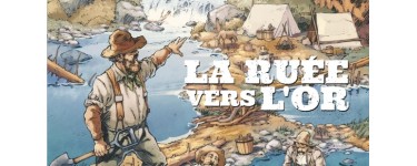 BDgest: 10 albums BD "La ruée vers l'or" à gagner