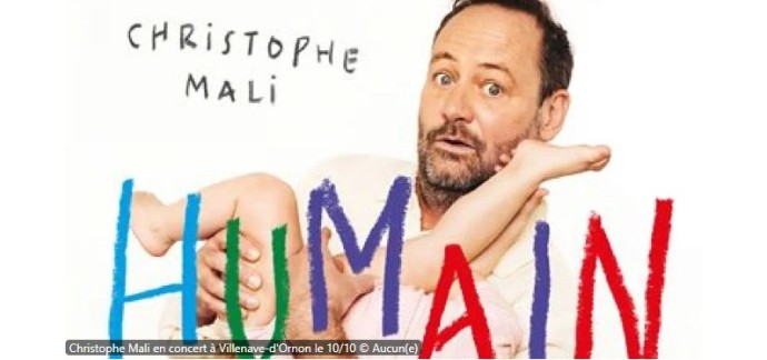 France Bleu: 5 lots de 2 invitations pour le concert de Christophe Mali à Villenave-d'Ornon à gagner