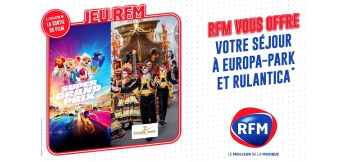 RFM: 1 séjour de 2 jours à Europa Park + des places pour le film "Super Grand Prix" à gagner