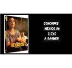 Blog Baz'art: 3 DVD du film "Mexico 86" à gagner