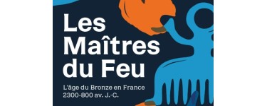 Europe1: Des entrées pour l'exposition "Les Maîtres du Feu" à gagner
