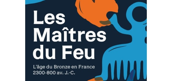 Europe1: Des entrées pour l'exposition "Les Maîtres du Feu" à gagner
