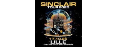 Lille la Nuit: 3 lots de 2 invitations pour le concert de Sinclair  à Lille à gagner