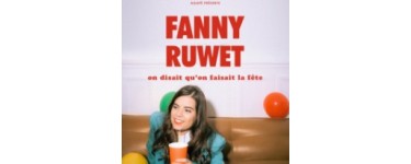Lille la Nuit: 1 lot de 2 invitations pour le spectacle "Fanny Ruwet" à gagner