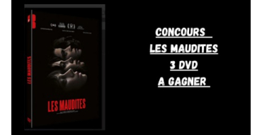 Blog Baz'art: 3 DVD du film "Les maudites" à gagner