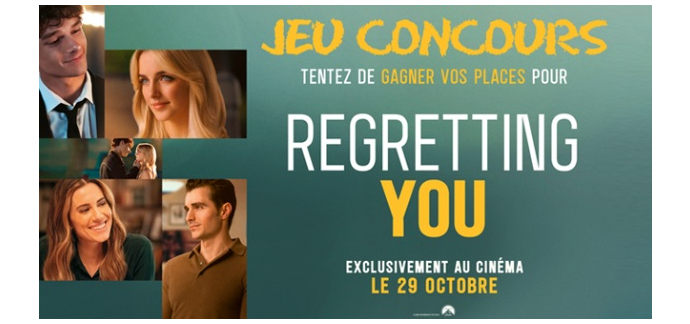 Ciné Média: Des places de cinéma pour le film "Regretting You" à gagner