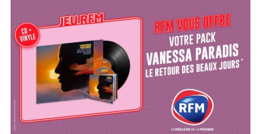 RFM: Des packs CD + Vinyle "Le retour des beaux jours " de Vanessa Paradis à gagner