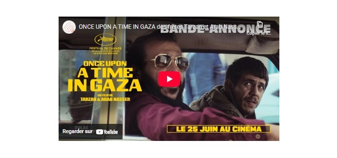 Blog Baz'art: 3 DVD du film "Once upon a time in Gaza" à gagner