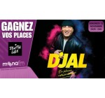 Mona FM: Des invitations pour le spectacle de D'Jal à gagner