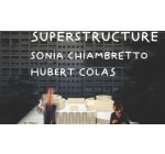 Arte: 2 lots de 2 invitations pour le spectacle "Superstructure" à gagner