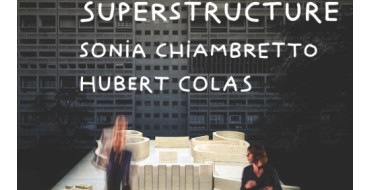 Arte: 2 lots de 2 invitations pour le spectacle "Superstructure" à gagner
