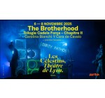 Arte: 10 lots de 2 invitations pour le spectacle "The Brotherhood" à Lyon à gagner
