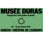 Arte: 1 lot de 2 invitations pour l'intégrale du spectacle "Musée Duras" à gagner