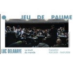 Arte: 5 lots de 2 entrées à l'exposition "Luc Delahaye le bruit du monde" au Jeu de Paume à gagner