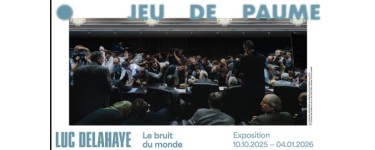 Arte: 5 lots de 2 entrées à l'exposition "Luc Delahaye le bruit du monde" au Jeu de Paume à gagner