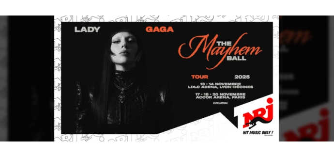 NRJ: 1 lot de 2 invitations pour le concert de Lady Gaga à gagner
