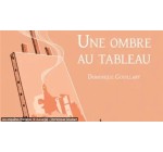 France Bleu: 2 livres "Une ombre au tableau" à gagner