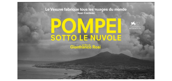 Arte: 3 lots de 2 places de cinéma pour le film "Pompei, Sotto le Nuvole" à gagner