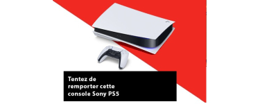 Challenges: 1 console de jeux PS5 à gagner