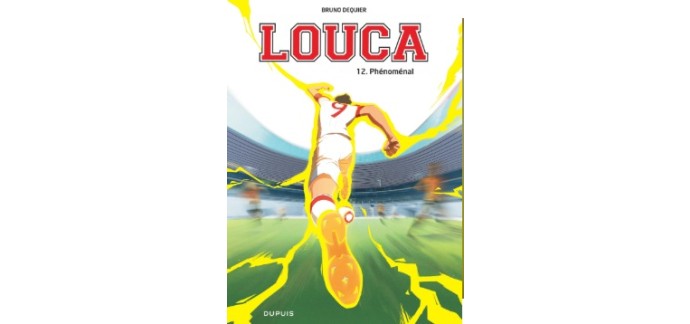 Editions Dupuis: 10 albums BD "Louca - T12" à gagner