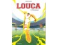 Editions Dupuis: 10 albums BD "Louca - T12" à gagner