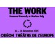 Arte: Des invitations pour le spectacle "The Work" à gagner