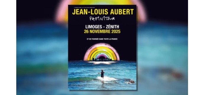 Alouette: Des invitations pour le concert de Jean-Louis Aubert à Limoges à gagner