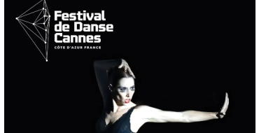 France Bleu: Des invitations pour le spectacle "Festival de Danse Cannes" à Canne à gagner