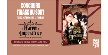 Pika Edition: 3 mangas "Le harem de l'impératrice" à gagner