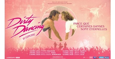 TF1: 6 lots de 2 invitations pour la tournée "Dirty Dancing in Concert" à gagner