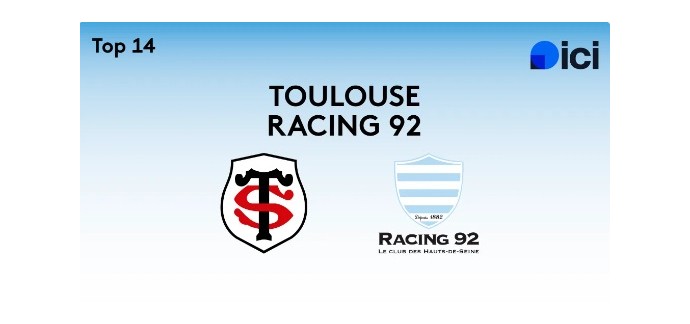 France Bleu: Des invitations pour le match de rugby Stade Toulousain / Racing 92 à gagner