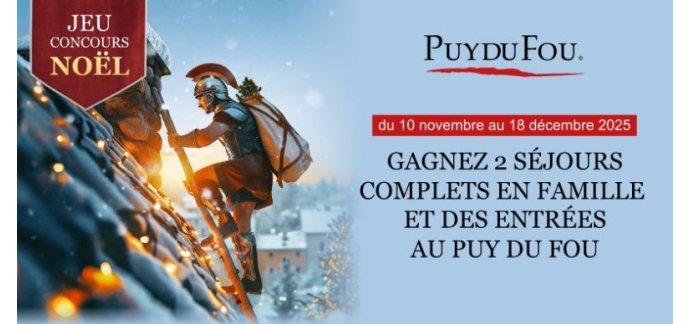Parents: Des séjours et entrées au parc du Puy du Fou à gagner