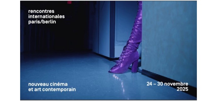 Arte: 40 lots de 2 pass coupe-file pour les Rencontres internationales "Paris/Berlin" à gagner